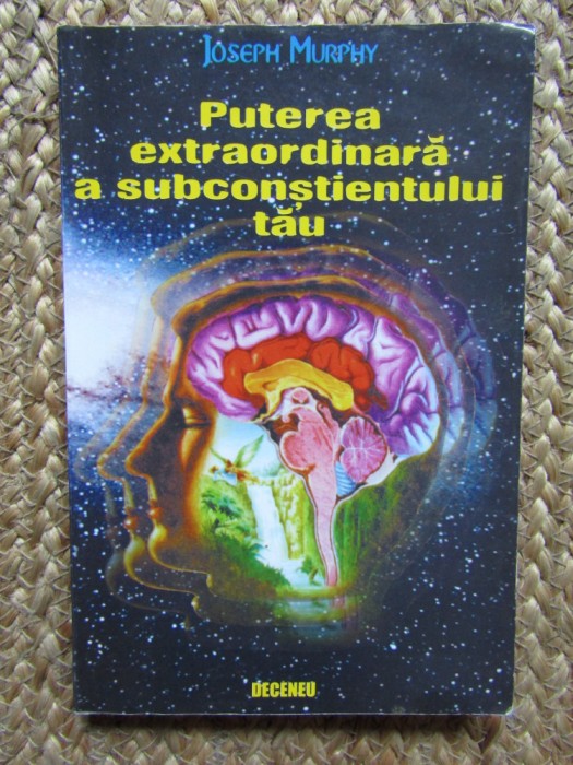 Puterea extraordinară a subconștientului tău, Joseph Murphy
