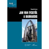 Jan van Eycktől a Bauhausig - N&eacute;meth Istv&aacute;n