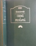 CRIMA SI PEDEAPSA de DOSTOIEVSKI , ROMAN IN SASE PARTI, CU EPILOG , 2008