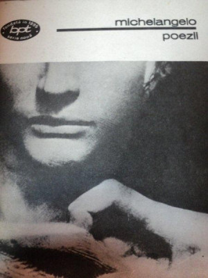 POEZII-MICHELANGELO,BUC.1986 foto