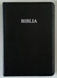 BIBLIA SAU SFANTA SCRIPTURA A VECHIULUI SI NOULUI TESTAMENT , TRADUCERE LITERALA , 2017