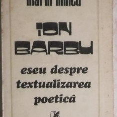 Marin Mincu - Ion Barbu, eseu despre textualizarea poetica, 1981