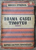 Drama casei Timoteu - Mircea Streinul// 1941