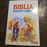 BIBLIA POVESTITA COPIILOR