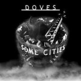 DOVES SOME CITIES German import (cd), Rock