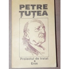 PROIECTUL DE TRATAT,EROS - PETRE TUTEA 1992