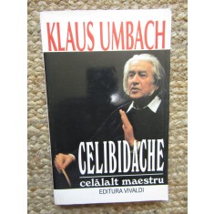CELIBIDACHE - celalalt maestru - KLAUS UMBACH