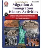 Migration &amp; Immigration History Activities Workbook, Grades 5 - 8: American Heritage Series
