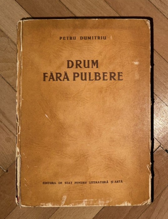 Petru Dumitriu - Drum fara pulbere