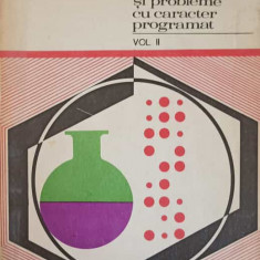 CHIMIE. EXERCITII SI PROBLEME CU CARACTER PROGRAMAT VOL.2-ELENA MAGEARU, ARGENTINA PETRU, VASILE MAGEARU