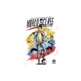 World Class: Rumbo a la Final: (World Class Spanish Edition)