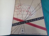 REVISTA TELECOMUNICAȚII *RADIOCOMUNICAȚII, TELEFONIE, TELEGRAFIE, TELEVIZIUNE *NR. 1-6 *1961* B