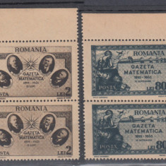 ROMANIA 1945 LP 180 GAZETA MATEMATICA SERIA IN BLOCURI DE 4 TIMBRE MNH