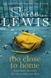 Too Close To Home | Susan Lewis, Cornerstone