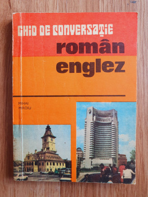 GHID DE CONVERSATIE ROMAN - ENGLEZ - Mihai Miroiu 1975 foto