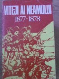 VITEJI AI NEAMULUI 1877-1878-FLORIAN GEORGESCU, ELENA PALANCEANU-228863