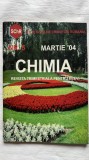CHIMIA REVISTA TRIMESTRIALĂ PENTRU ELEVI - NR. 5, MARTIE '04