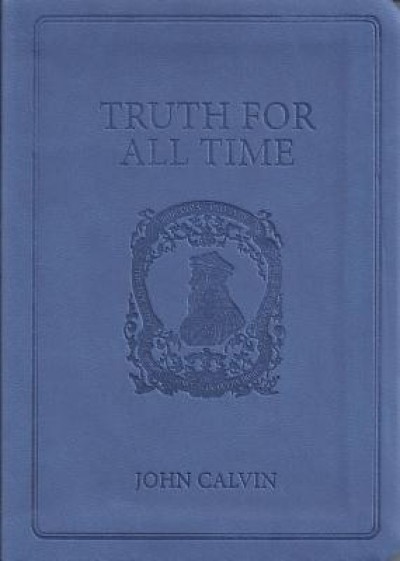 Truth for All Time Gift Edition
