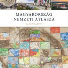 Magyarország Nemzeti Atlasza - Társadalom - Kocsis Károly
