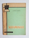 Vitaminele - Aut. Dr. Maria Golăescu, Ed. Medicală, 1963