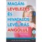 Mag&aacute;nlevelez&eacute;s &eacute;s hivatalos lev&eacute;l&iacute;r&aacute;s angolul - Alapfok, k&ouml;z&eacute;pfok, felsőfok - N&eacute;methn&eacute; Hock Ildik&oacute;