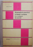 Gramatica practica a limbii romane cu o culegere de exercitii &ndash; Stefania Popescu