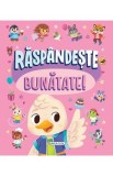 Raspandeste bunatate - Hannah Campling, Daisy Edwards, Millie Monaghan, James Pheonix, Gabriele Tafuni