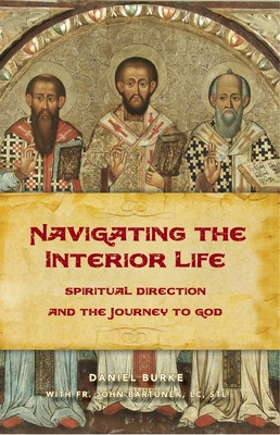 Navigating the Interior Life: Spiritual Direction and the Journey to God foto