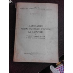 MASURATORI ANTROPOMETRICE SPECIFICE LA KAIACISTI SI APLICATII PRACTICE ALE LOR IN SCOP DE PERFORMANTA - OCTAVIAN POPESCU