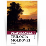 Trilogia Moldovei - Barbu Stefanescu Delavrancea