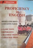 PROFICIENCY IN ENGLISH: CLOZE TESTS, REPHRASING, MULTIPLE CHOICE, LANGUAGE TRAPS-M. CHILARESCU, C. PAIDOS-346919