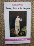Eros, Doxa &amp; Logos - Luca Pitu