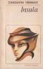 Roman Insula de Constantin Vremulet, beletristica, dragoste, aventura, mister, actiune, stare buna, romana, 184 pagini, 1984