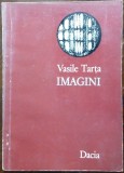 Cumpara ieftin VASILE TARTA - IMAGINI (VERSURI/DEBUT 1980/pref.PETRU POANTA/dedicatie-autograf)
