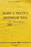 Cumpara ieftin Teoria si practica sistemelor Yoga - 1993 - H. M. De Campigny (A183)