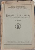 Limba Hitita si Rolul Ei in Gramatica Comparata - Th. Simenschy, 1944, Monitorul Oficial, Romana, 47 pagini