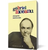 Despre seductie - Editura Humanitas