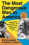 The Most Dangerous Man in America | Steven L. Davis, Bill Minutaglio