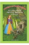 Povesti cu invataminte: Scufita Rosie. Printul Broscoi. Zanele - Charles Perrault, Fratii Grimm