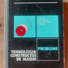Tehnologia constructiei de masini- C. Picos, Gh. Coman