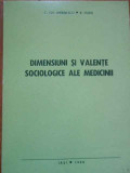 Dimensiuni Si Valente Sociologice Ale Medicinii - C.gh. Marinescu R. Duda ,289400, IASI