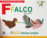 F de la Falco, Vulturul - Falco devine curajos | Greta Cencetti, Emanuela Carletti, Didactica Publishing House