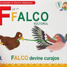 F de la Falco, Vulturul - Falco devine curajos | Greta Cencetti, Emanuela Carletti