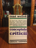 Rene Wellek - Conceptele Criticii (1970) - Stare foarte buna!
