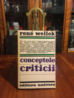 Rene Wellek - Conceptele Criticii (1970) - Stare foarte buna! foto