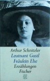 Arthur Schnitzler - Leutnant Gustl. Fraulein Else