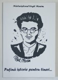 PUTINA ISTORIE PENTRU TINERI ... de VIRGIL MAXIM