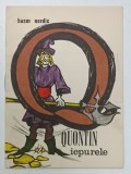 QUONTIN - IEPURELE , BASM NORDIC , repovestire de AL. MITRU , ilustrata de MIHAI GHEORGHE , COLECTIA ' A.B.C. - UL POVESTILOR ' , ANII '70