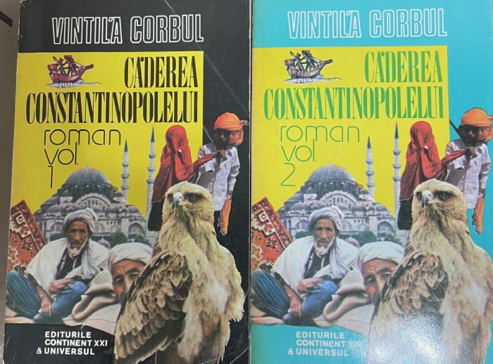 Caderea Constantinopolului Vintila Corbul 2 volume
