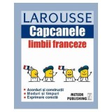 Capcanele limbii franceze - Larousse